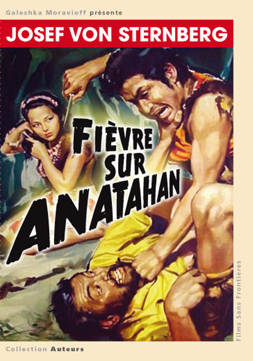 FIEVRE SUR ANATAHAN - film de Von Sternberg