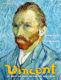 VINCENT, LA VIE ET LA MORT DE VINCENT VAN GOGH - film de Cox