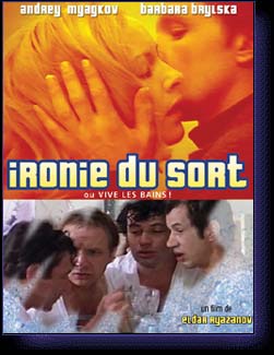 IRONIE DU SORT OU VIVE LES BAINS ! - film de Ryazanov