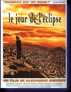 JOUR DE L'ECLIPSE (LE) - film de Sokurov