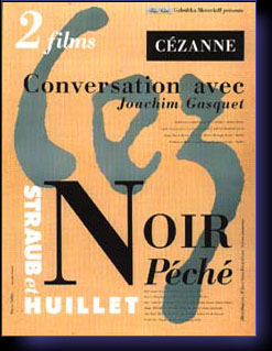 CEZANNE - CONVERSATION AVEC JOACHIM GASQUET - film de Straub